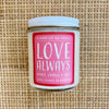candle . soy wax . Love Always